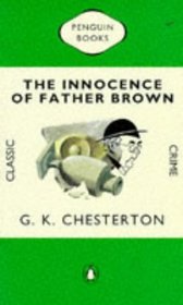 The Innocence of Father Brown (Father Brown, Bk 1)