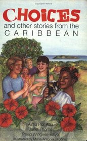 Choices and Other Stories from the Caribbean
