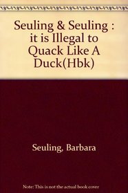 It Is Illegal to Quack Like a Duck & Other Freaky Laws