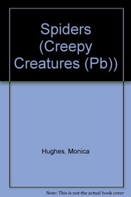 Spiders (Creepy Creatures (Rebound by Sagebrush))