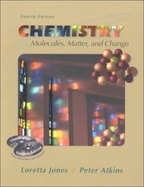 Chemistry: Molecules, Matter, and Change