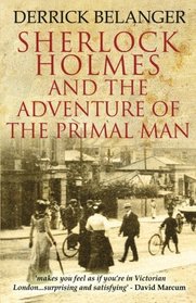 Sherlock Holmes: The Adventure of the Primal Man