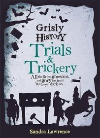 Trials and Trickery (Grisly History, Bk 5)