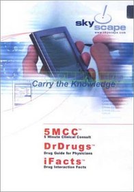Ifacts, Drdrugs & 5mcc: Drug Interaction Facts + Davis's Drug Guide for Physicians + 5-Minute Clinical Consult (CD-ROM for PDA)