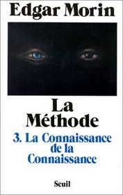 La connaissance de la connaissance (La Methode) (French Edition)