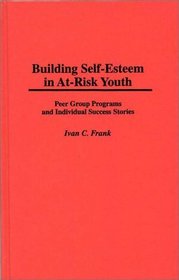 Building Self-Esteem in At-Risk Youth