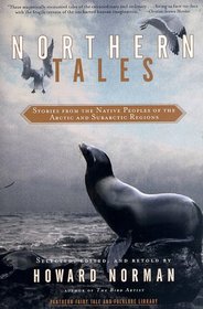 Northern Tales : Stories from the Native Peoples of the Arctic and Sub-Arctic Regions (Fairy Tale and Folklore Series)