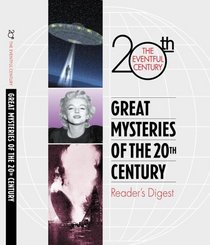 Great mysteries of the 20th century (The Eventful 20th Century)