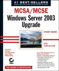 MCSA/MCSE: Windows  2003 Upgrade Study Guide (70-292 and 70-296)