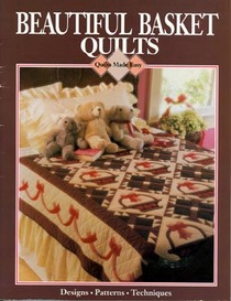 Beautiful Basket Quilts (Quilts Made Easy)