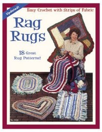 Rag Rugs: 18 Great Rug Patterns (Updated) No. 3390 (Easy Crochet with Strips of Fabric)