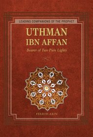 Uthman: The Possessor of Two Lights