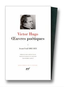 Hugo : Oeuvres potiques, tome 1