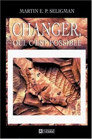 Changer, oui, c'est possible