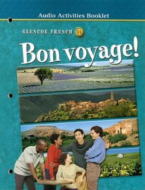Bon voyage! Level 1A Audio Activities Booklet (Glencoe French, Level 1)