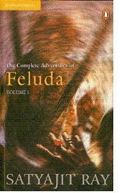 The Complete Adventures of Feluda, Vol. 1