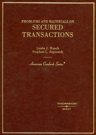 Problems and Materials on Secured Transactions (American Casebook Series)