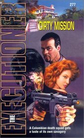 Dirty Mission (Executioner, No 277)