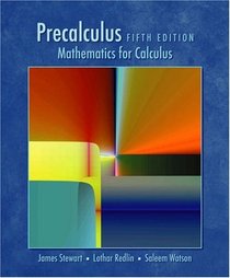 Precalculus : Mathematics for Calculus: 5th Edition  (with CD-ROM)