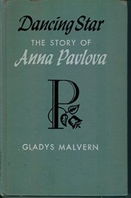 Dancing Star: The Story of Anna Pavlova