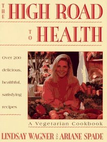 High Road to Health : A Vegetarian Cookbook