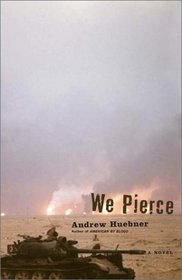 We Pierce: A Novel