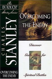 In Touch Study Series,the Overcoming The Enemy