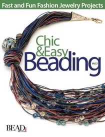 Chic and Easy Beading, Vol. 3