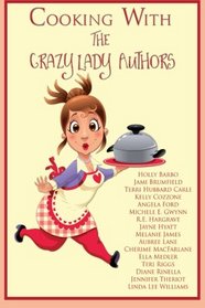 Cooking with The Crazy Lady Authors