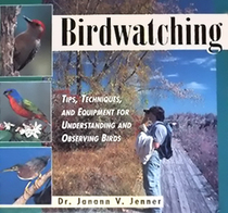 Birdwatching: Tips, Techniques, and Equipment for Understanding and Observing Birds