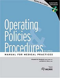 Operating Policies & Procedures: Manual for Medical Practices with CDROM