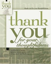 Thank You for Thoughtfulness (Gift Book)