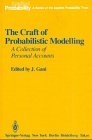 The Craft of Probabilistic Modeling