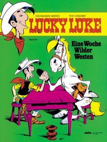 Lucky Luke, Bd.66, Eine Woche Wilder Westen