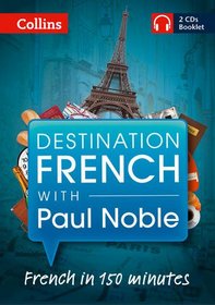 Destination French With Paul Noble (French and English Edition)