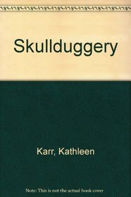 Skullduggery