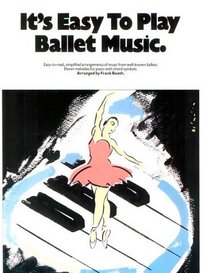 It's Easy to Play Ballet Music (It's Easy to Play)