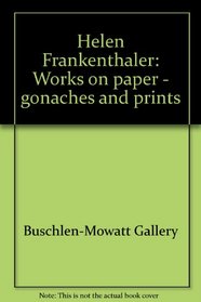 Frankenthaler, Works on Paper, Gouaches and Prints