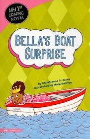 Bella's Boat Surprise (My 1st Graphic Novel)