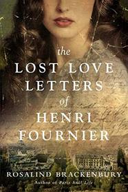 The Lost Love Letters of Henri Fournier: A Novel