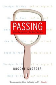 Passing: When People Can't Be Who They Are
