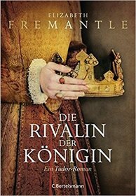 Die Rivalin der Konigin (Watch the Lady) (Tudor, Bk 3) (German Edition)