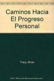 Caminos Hacia El Progreso Personal (Spanish Edition)