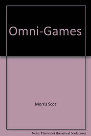 Omni Games: The Best Brainteasers from Omni Magazine