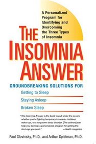 The Insomnia Answer: A Personalized Program for Identifying and Overcoming the Three Types of Insomnia