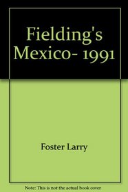 Fielding's Mexico, 1991