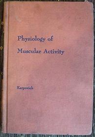 Physiology of Muscular Activity
