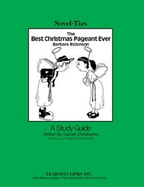 The Best Christmas Pageant Ever: Novel-Ties Study Guides