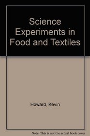 Science Experiments in Food and Textiles