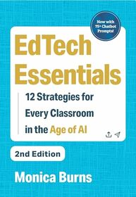 EdTech Essentials: 12 Strategies for Every Classroom in the Age of AI